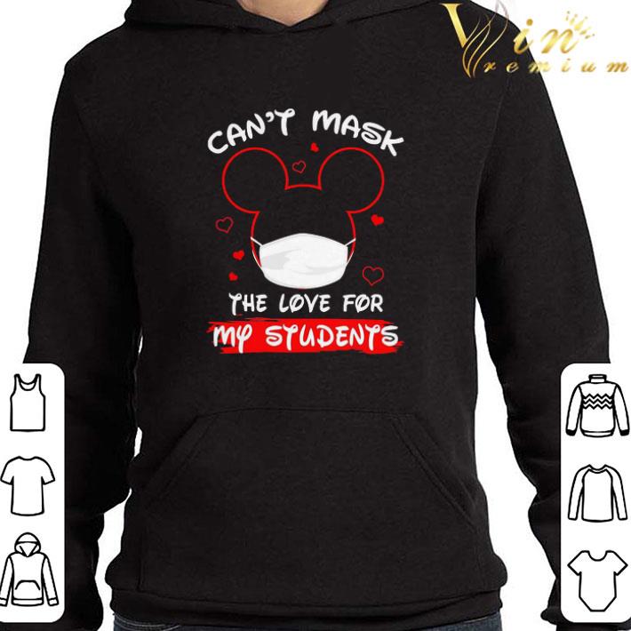 Mickey Mouse can’t mask the love for my students shirt