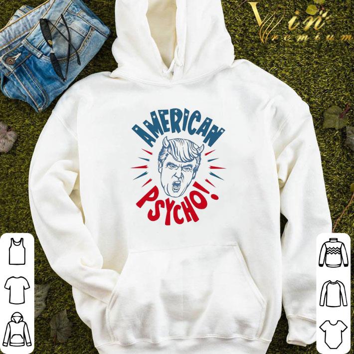 Anti Donald Trump Psycho shirt