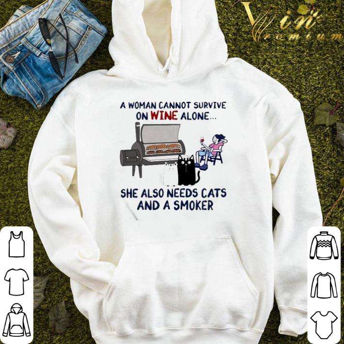 A Woman cannot survive on wine alone She also needs Cats and a smoker shirt