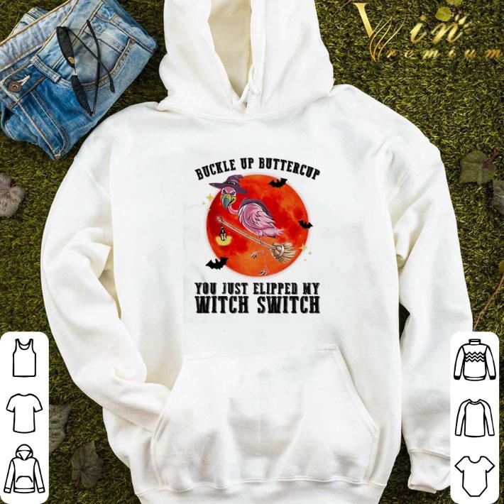 Flamingo buckle up buttercup you just flipped my Witch with Halloween Moon shirt
