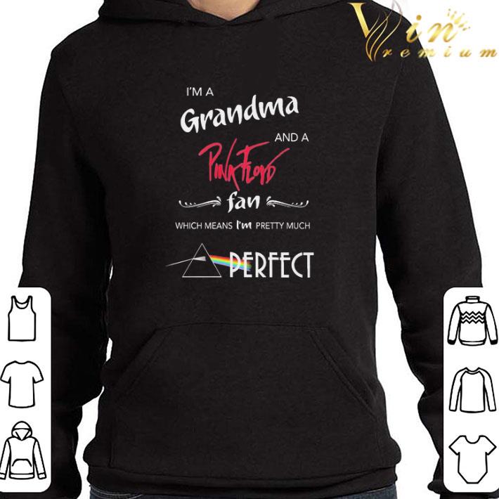 I’m a Grandma and a Pink Floyd fan which means I’m pretty much Perfect shirt
