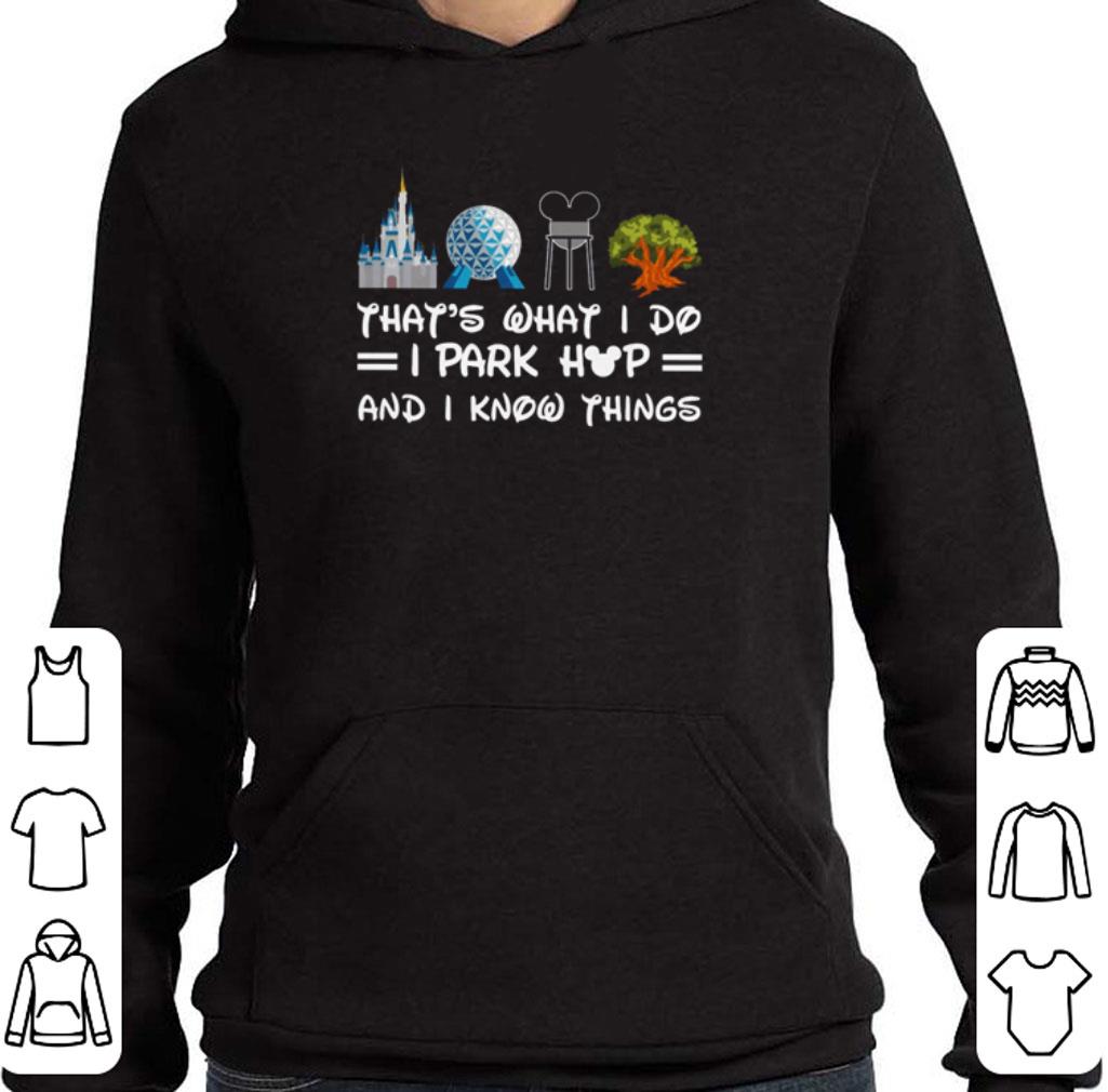 Disney Mickey that’s what i do i park hop and i know things shirt