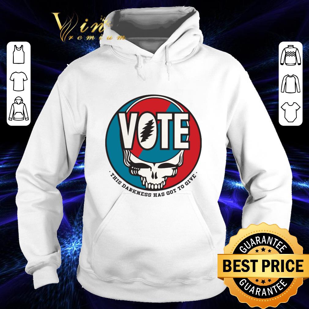 Skull Grateful Dead vote this darkness has got to give shirt 3 Skull Grateful Dead vote this darkness has got to give shirt