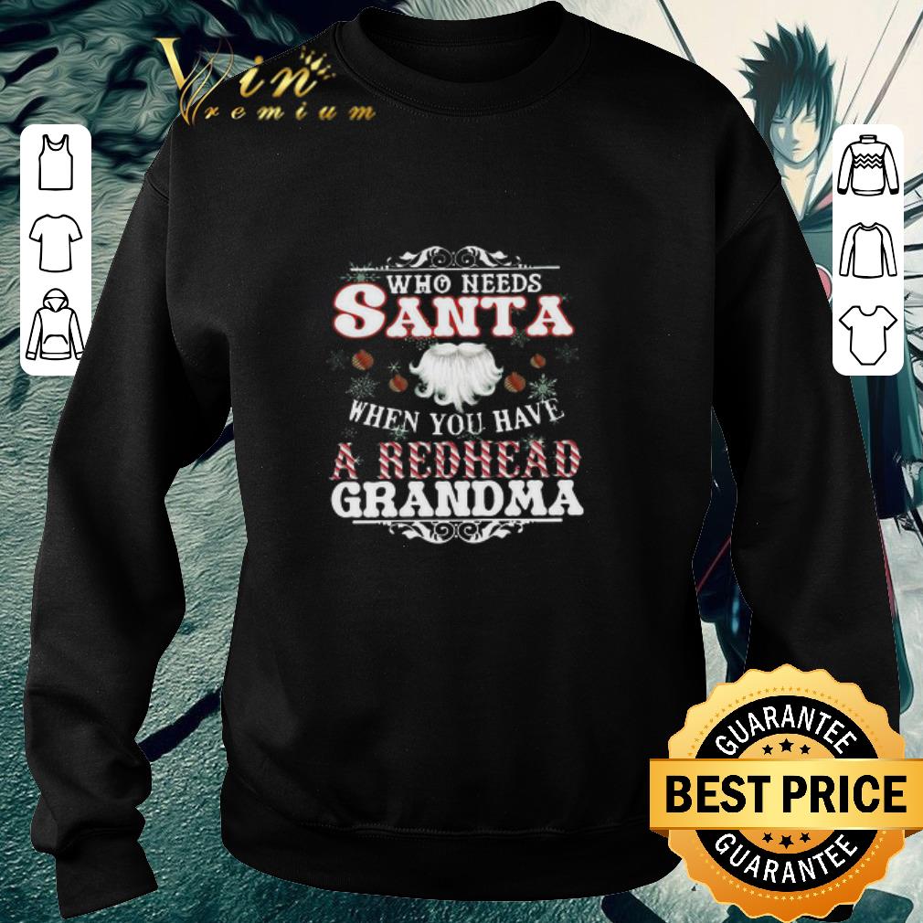 Official Who Needs Santa When You Have A Redhead Grandma Christmas 2020 Sweater shirt