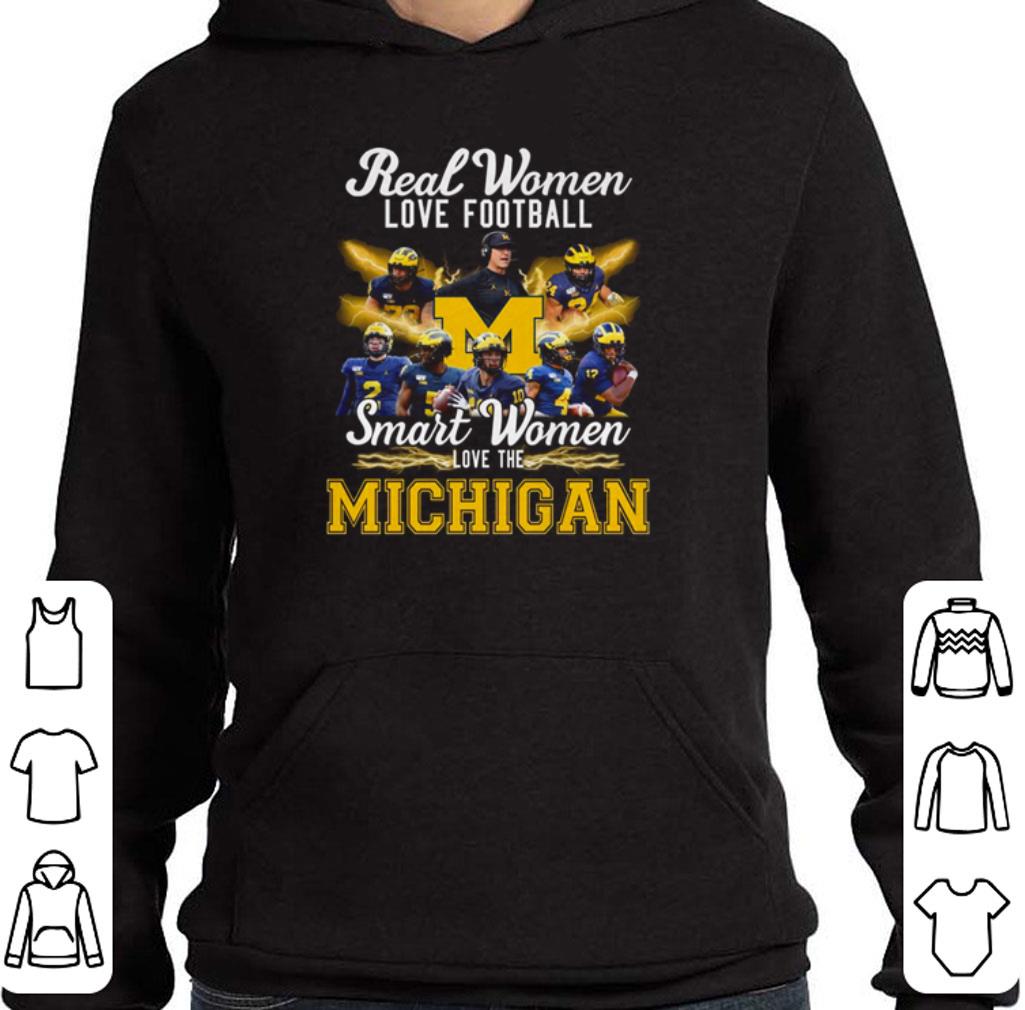 Real women love football smart women love the Michigan shirt