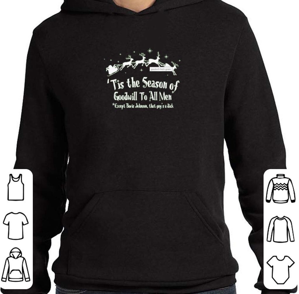 Tis the season of goodwill to all men shirt