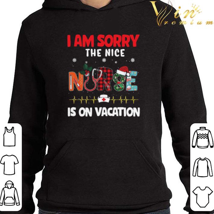 I Am Sorry The Nice Nurse Is On Vacation Christmas sweater