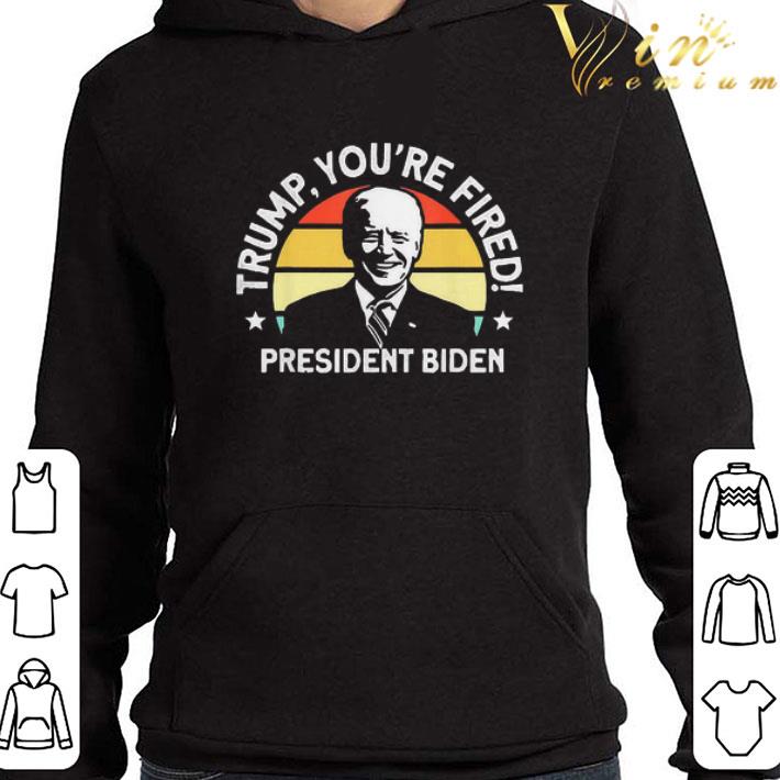 Biden Won Anti Trump You’re Fired Trump Lost 2020 shirt