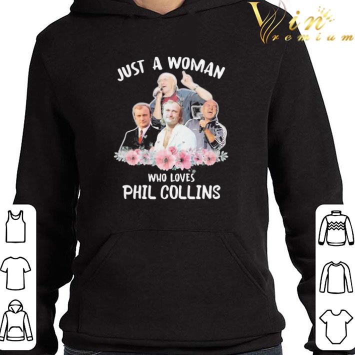 Just A Woman Who Love Phil Collins shirt