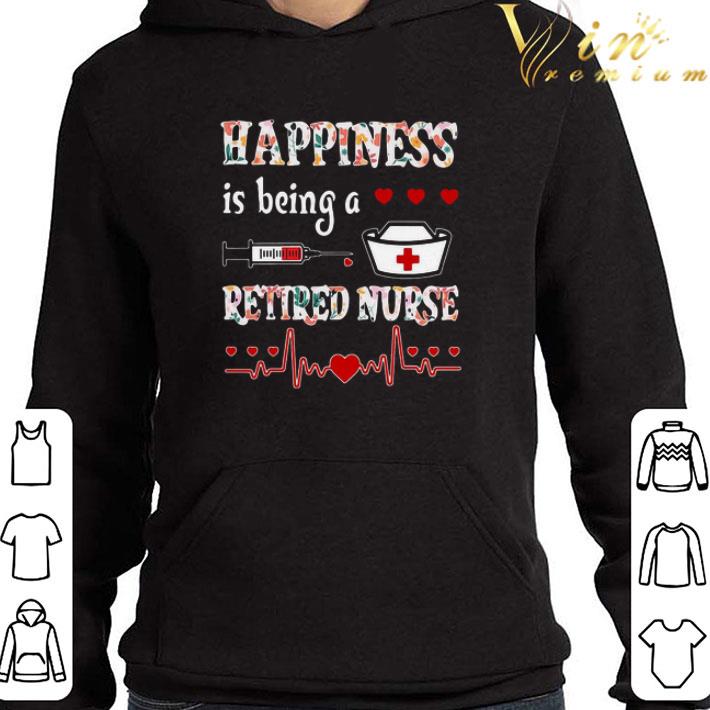 Happiness Is Being A Retired Nurse shirt