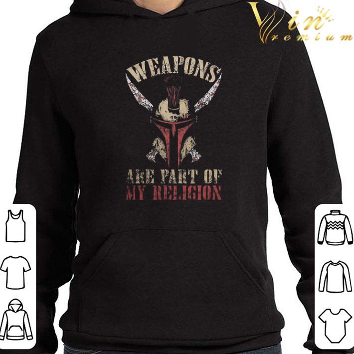 Mandalorian Weapons Are Part Of My Religion shirt