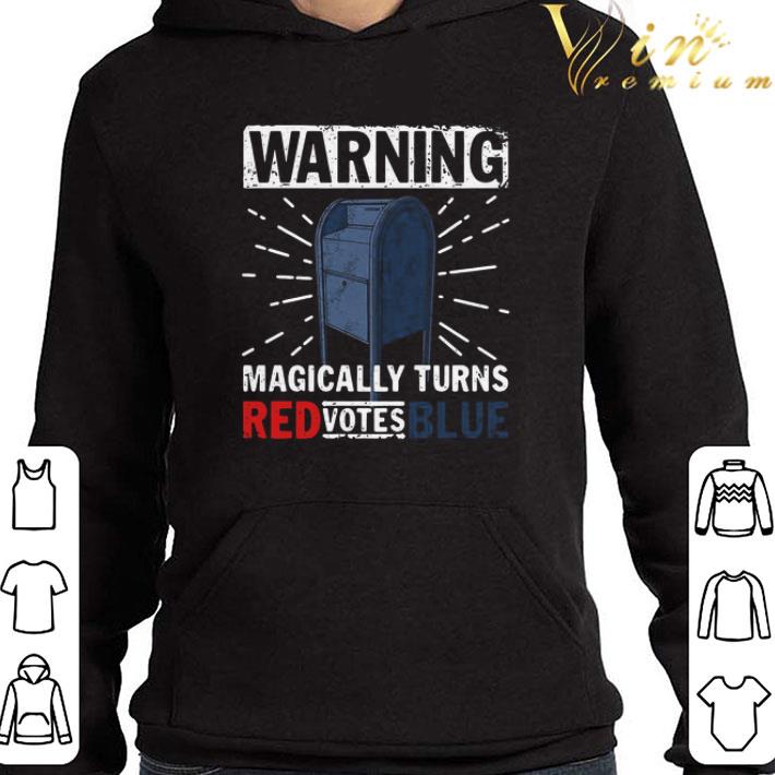 Warning Magically Turns Red Votes Blue shirt