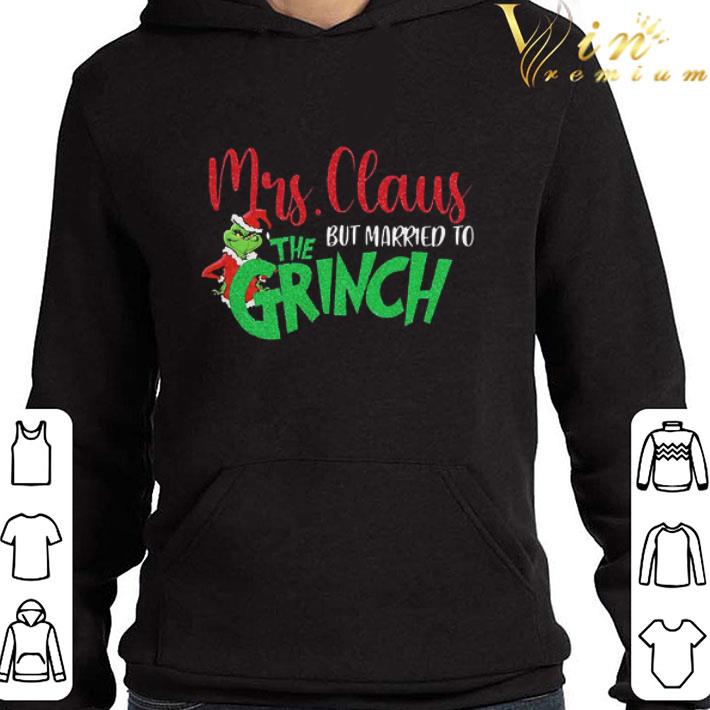 Mrs Claus But Married To The Grinch shirt