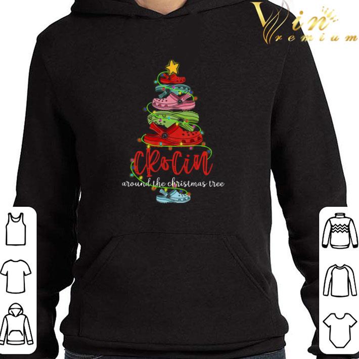 Crocin Around The Christmas Tree shirt