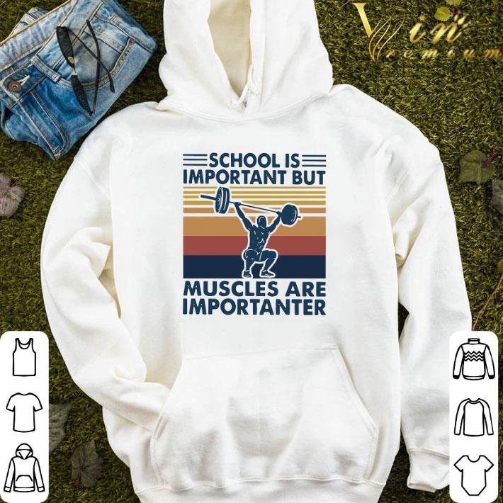School Is Important But Muscles Are Importanter Vintage Retro shirt
