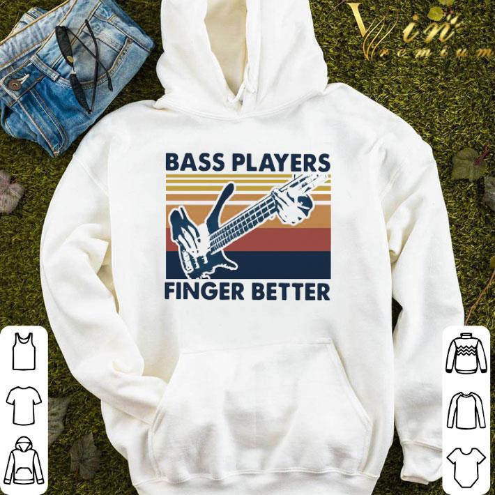 Bass Players Finger Better Vintage Retro shirt