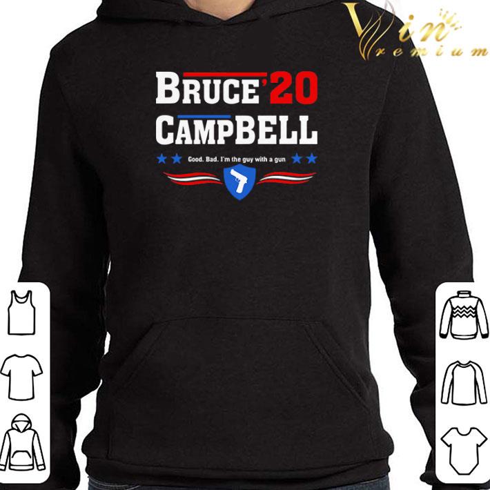 Bruce Campbell 2020 Good Bad I’m The Guy With A Gun shirt
