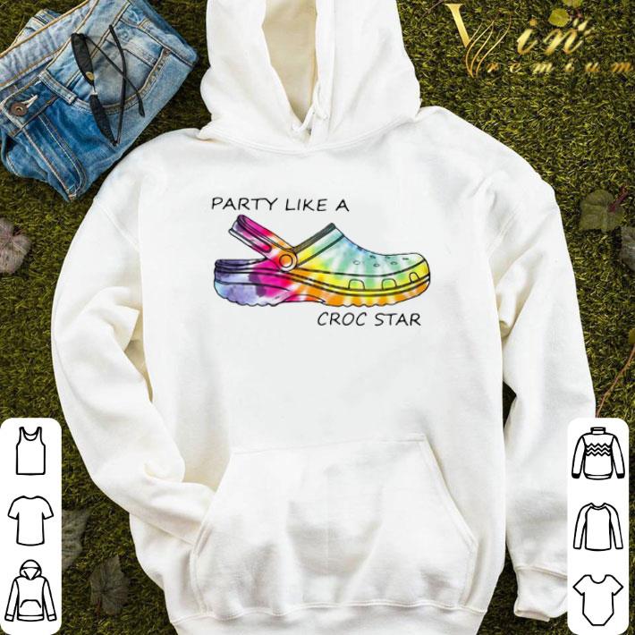 Party Like A Croc Star shirt
