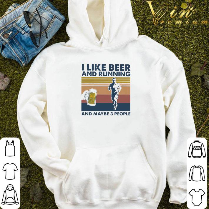 I Like Beer And Running And Maybe 3 People Vintage shirt