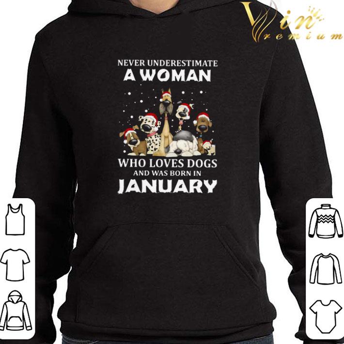 Never Underestimate A Woman Who Loves Dogs And Was Born In January Christmas shirt