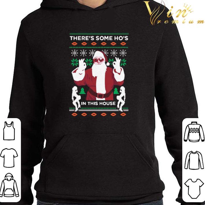 There’s Some Ho’s In This House Ugly Christmas Sweater shirt