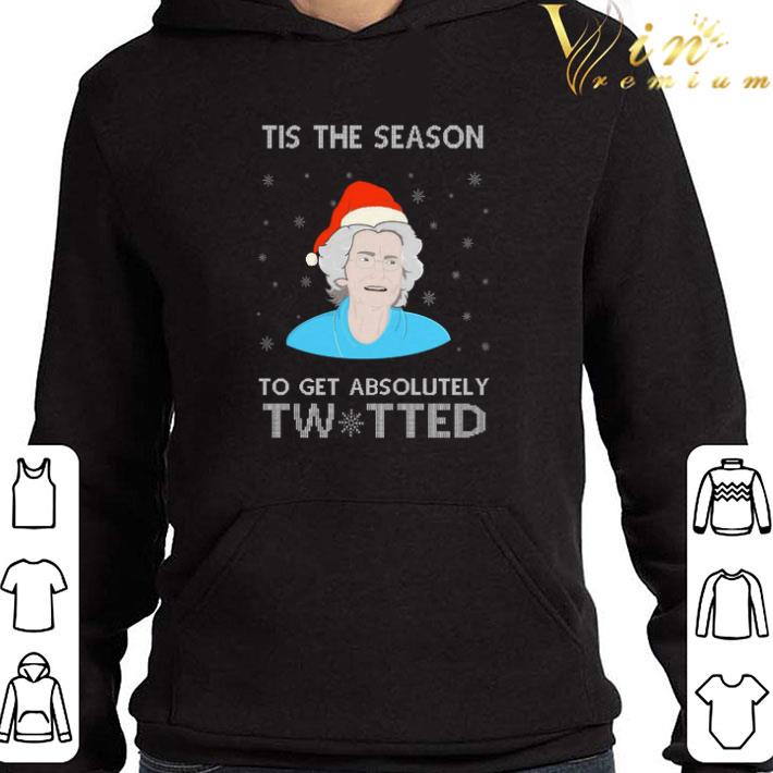 Doris Gavin Tis The Season To Get Absolutely Twitted Christmas S shirt