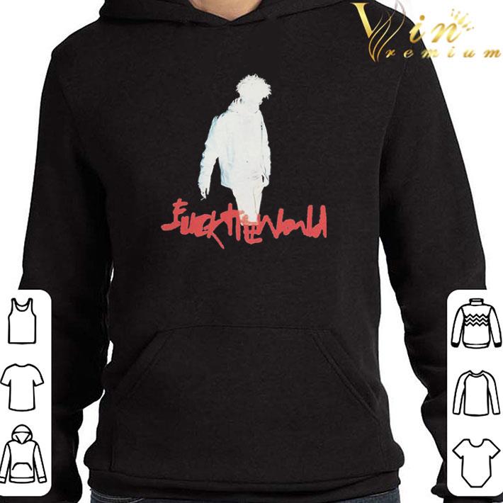 Fuck The World shirt