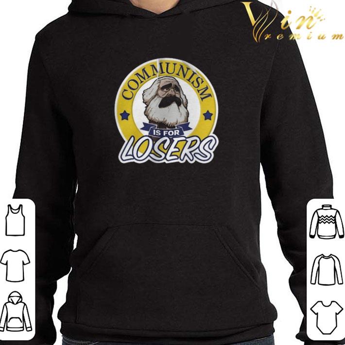 Communism Is For Losers shirt