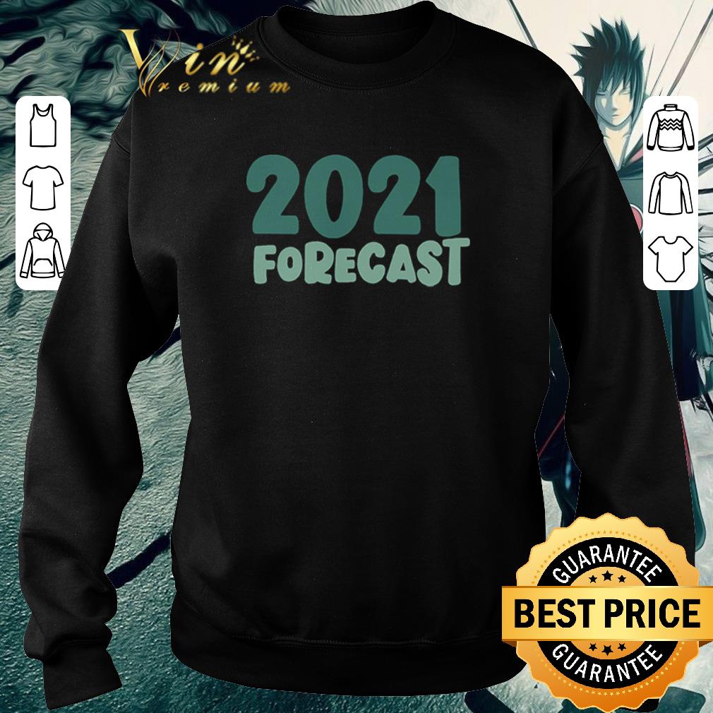 2021 Forecast shirt