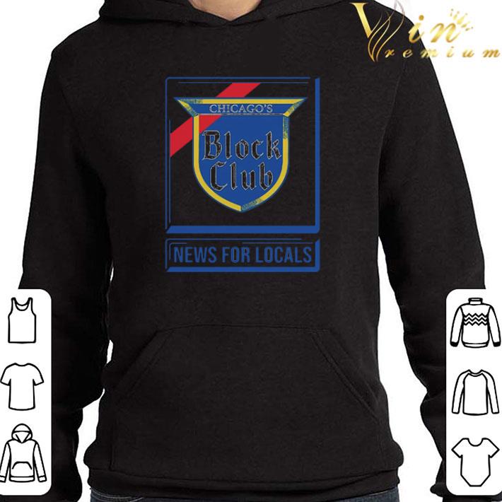 Chicago block club news for locals shirt