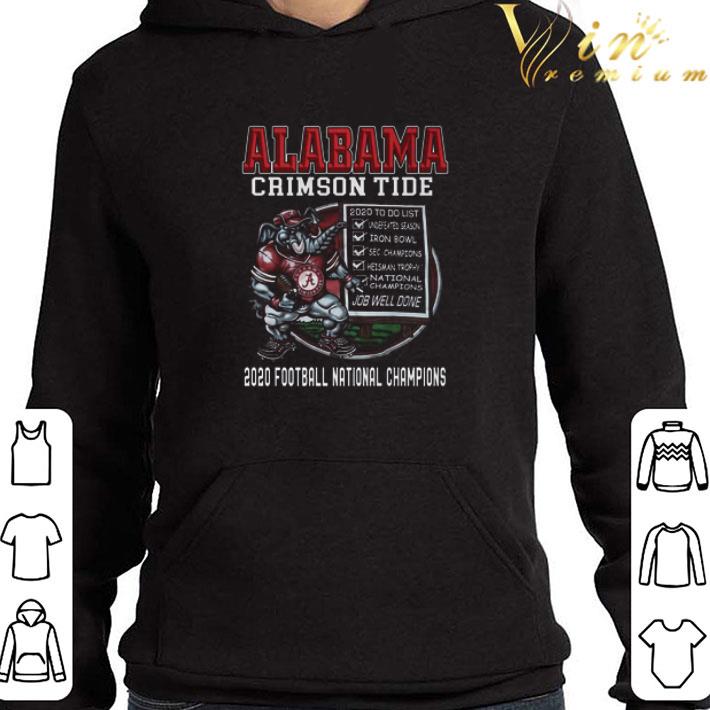 Alabama Crimson Tide 2020 To Do List Undefeated Season Iron Bowl shirt