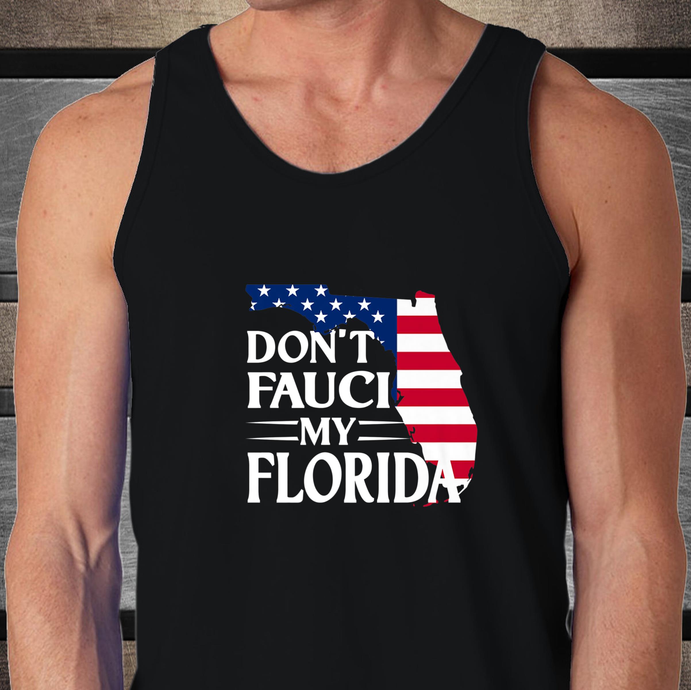 Don't Fauci My Florida 2024 For Patriotic Mom And Dad Premium Tank Top