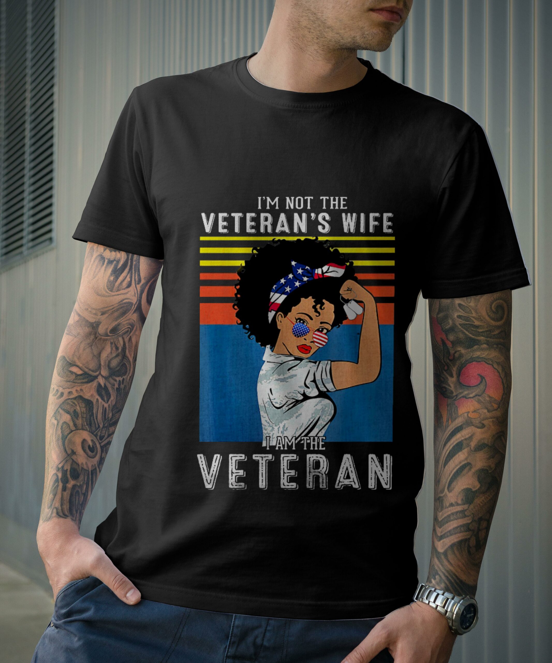 I'm Not The Veteran's Wife. I Am The Veteran Tshirt 6
