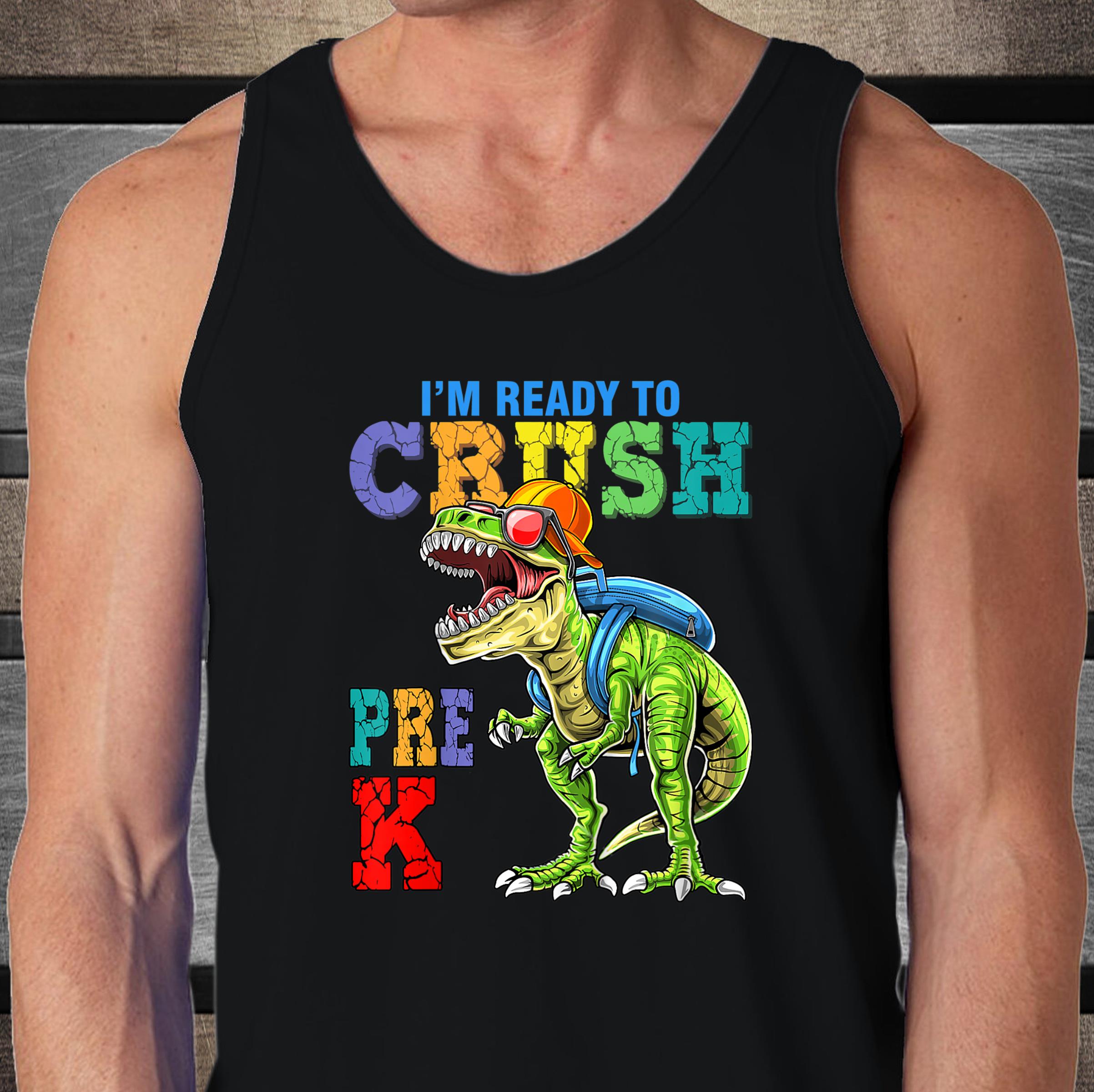 Kids I'm Ready To Crush Pre-K Dinosaurs Welcome Back To School Tank Top