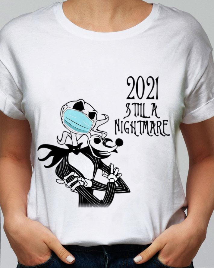Jack Skellington Zero mask 2021 still a nightmare Coronavirus shirt Premium Jack Skellington Zero mask 2021 still a nightmare Coronavirus shirt 2
