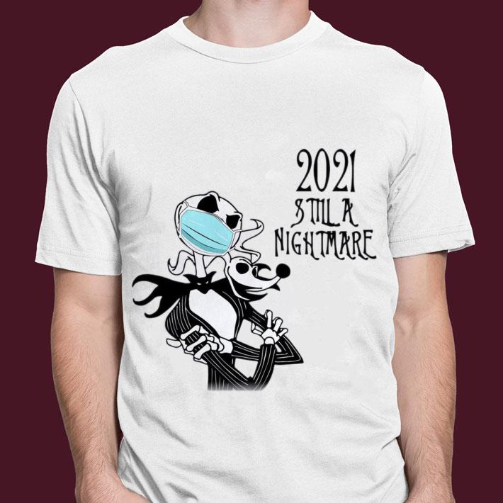 Jack Skellington Zero mask 2021 still a nightmare Coronavirus shirt Premium Jack Skellington Zero mask 2021 still a nightmare Coronavirus shirt 3