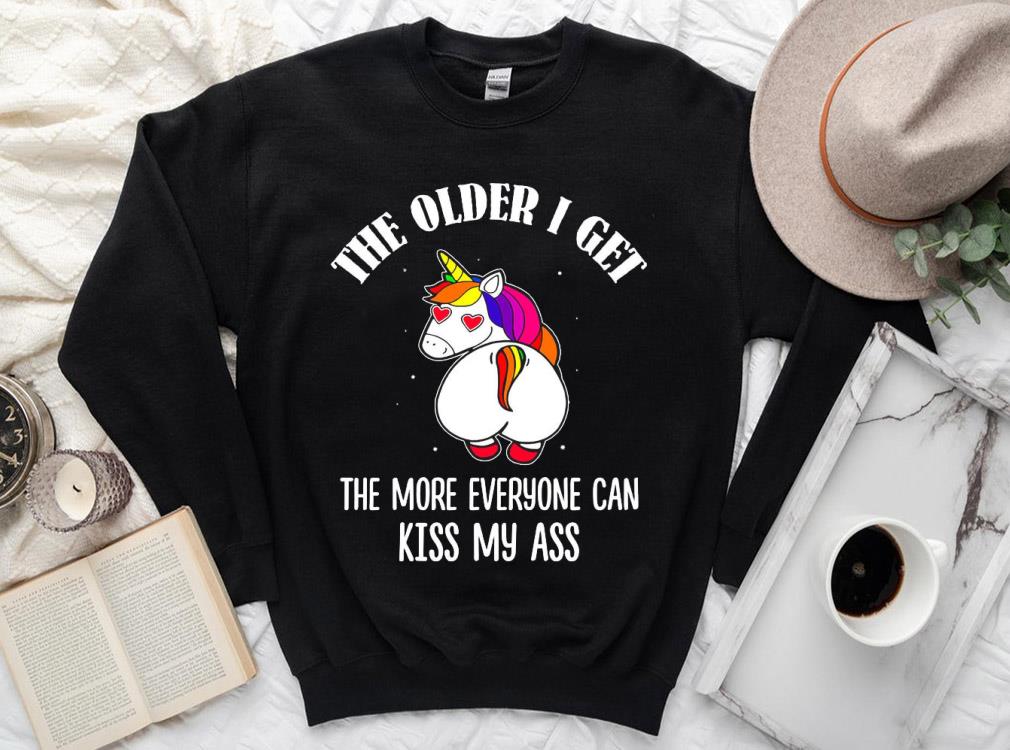 Vintage Unicorn The Older I Get The More Everyone Can Kiss My Ass Shirt 3