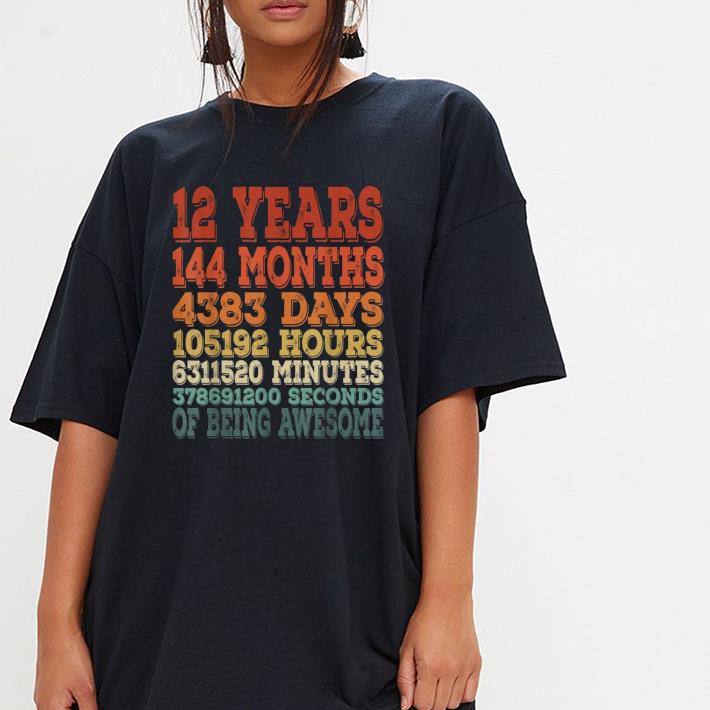 12 year 144 months 4383 day 105192 hour shirt 3 12 year 144 months 4383 day 105192 hour shirt 3