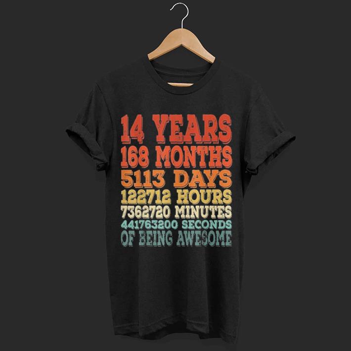 14 years 168 months 5113 days 122712 hours shirt 6 14 years 168 months 5113 days 122712 hours shirt 6