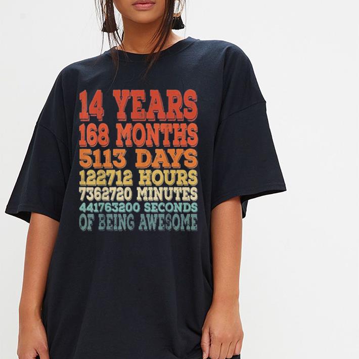 14 years 168 months 5113 days 122712 hours shirt 3 14 years 168 months 5113 days 122712 hours shirt 3