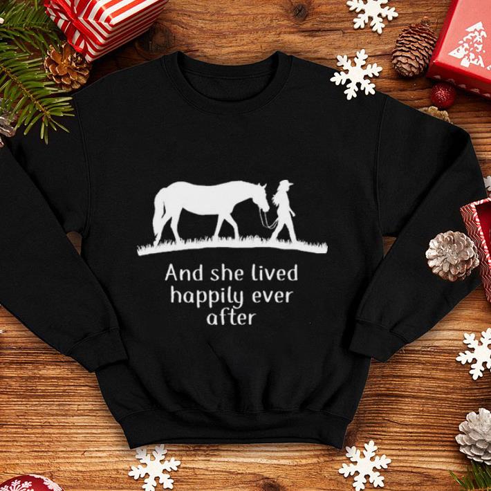 Horse and she lived happily ever after shirt Horse and she lived happily ever after shirt 4 - Horse and she lived happily ever after shirt