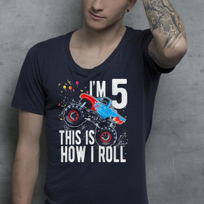 I'm 5 year old this is how i roll shirt
