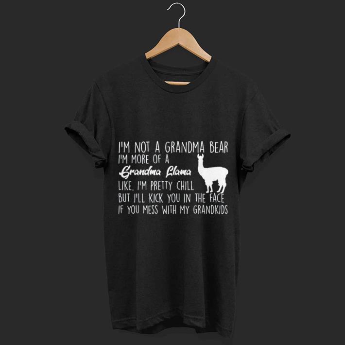 I'm not grandma bear I'm more of grandma Llama shirt 7 I'm not grandma bear I'm more of grandma Llama shirt 7