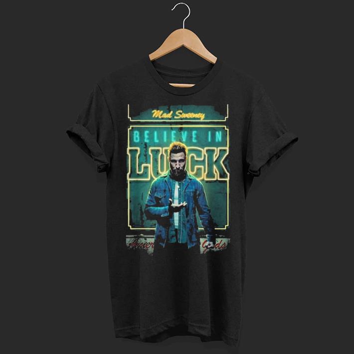 Mad Sweeney Luck shirt 6