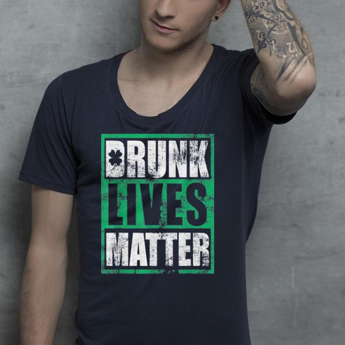 Vintage St Patricks Day Ireland Tee Drunk Lives Matter shirt