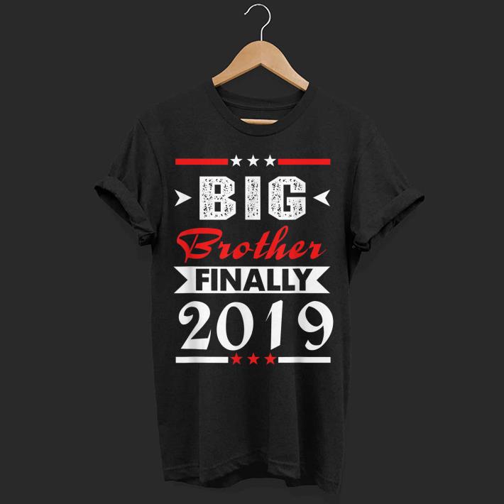 Big Brother Finally 2019 shirt 6