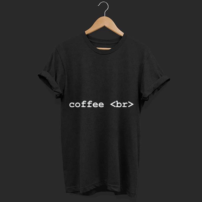 Coffee br shirt 6