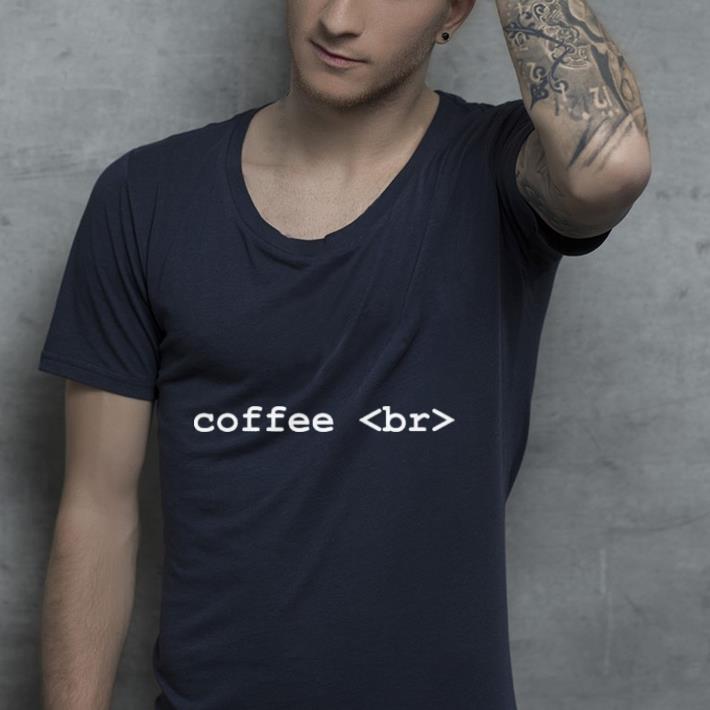 Coffee br shirt