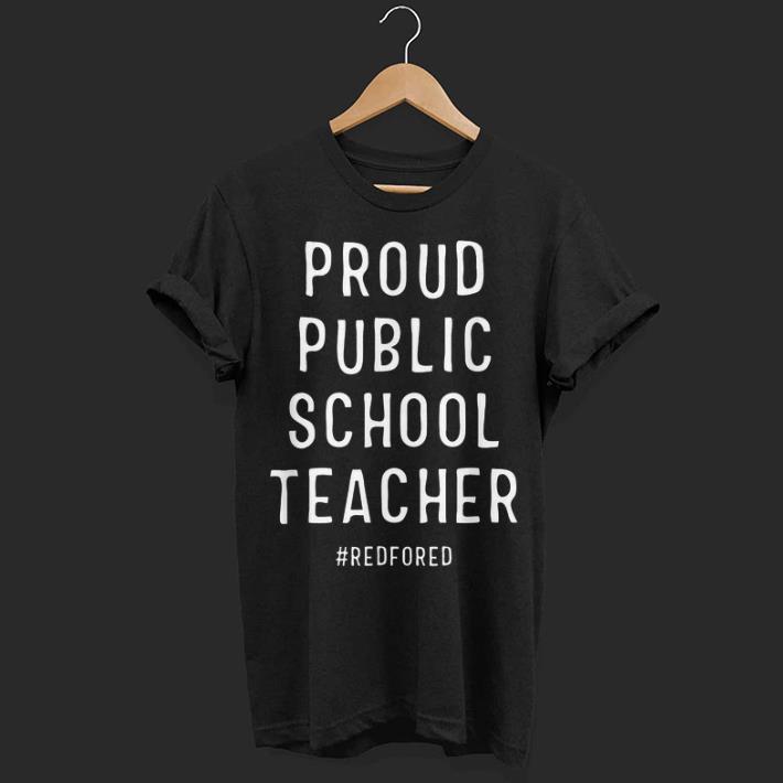 Proud Public School Teacher Red For Ed shirt 6