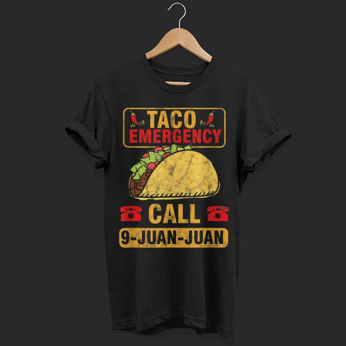 Taco Emergency Call 9 Juan Cinco De Mayo shirt 7